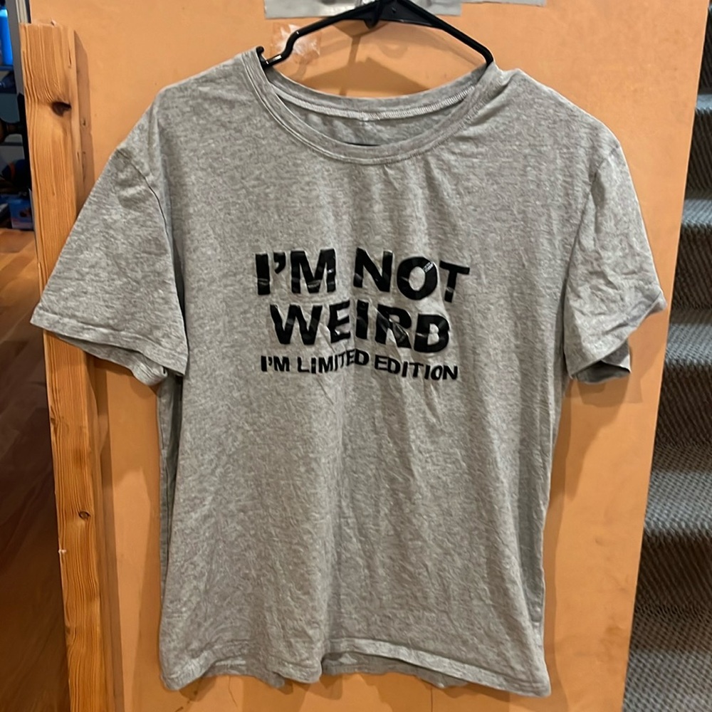 I’m not weird I’m limited addition funny t-shirt